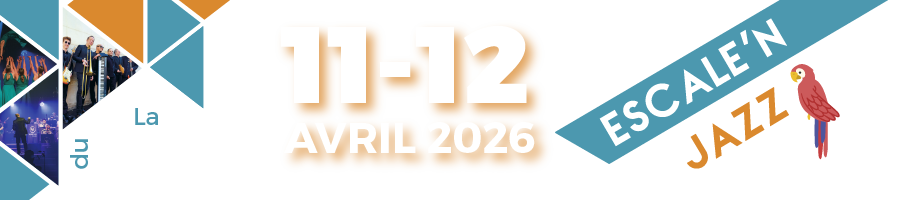 Escale'N Jazz 2022 - La Ville du Bois